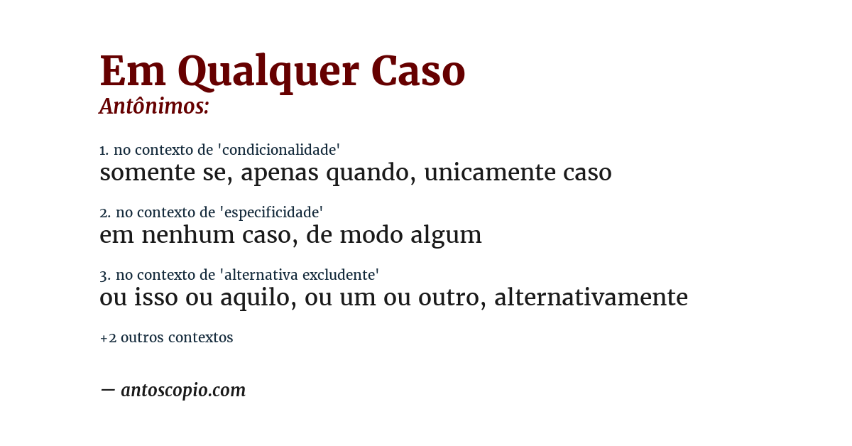 Antônimo de em qualquer caso