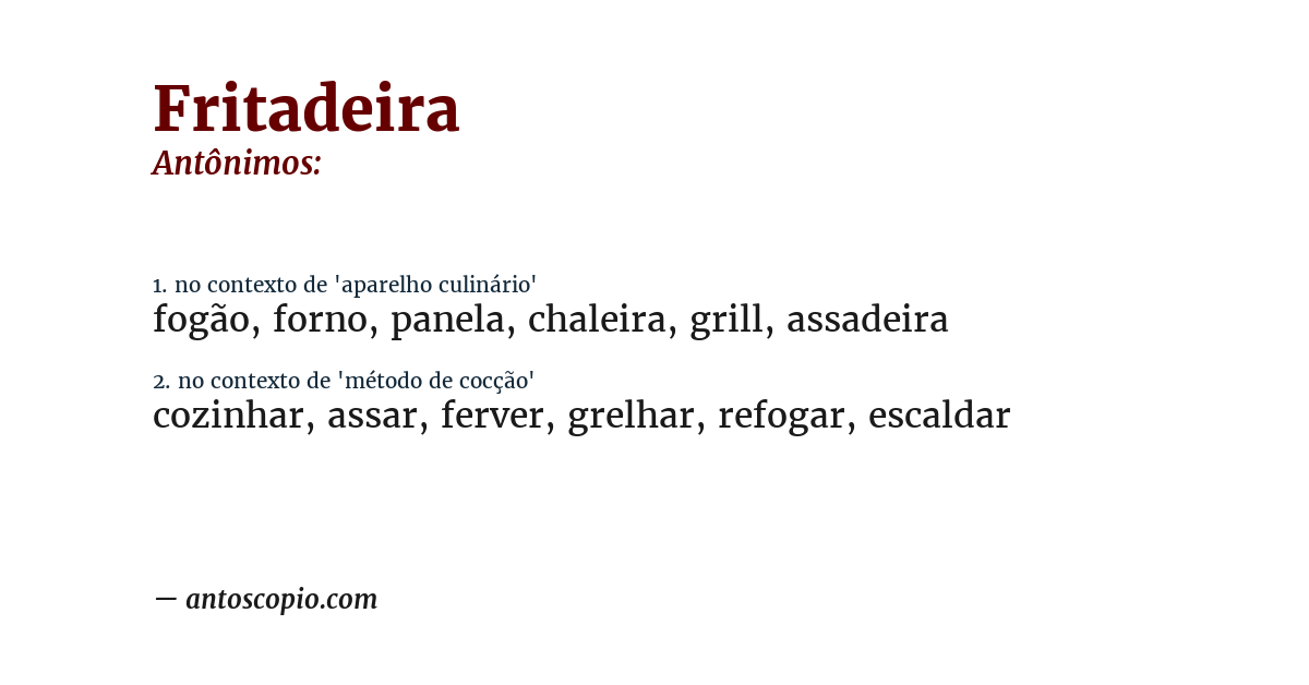 Antônimo de fritadeira