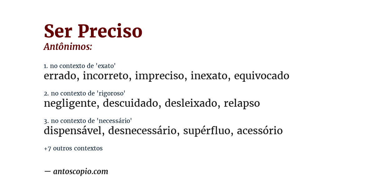 Antônimo de ser preciso