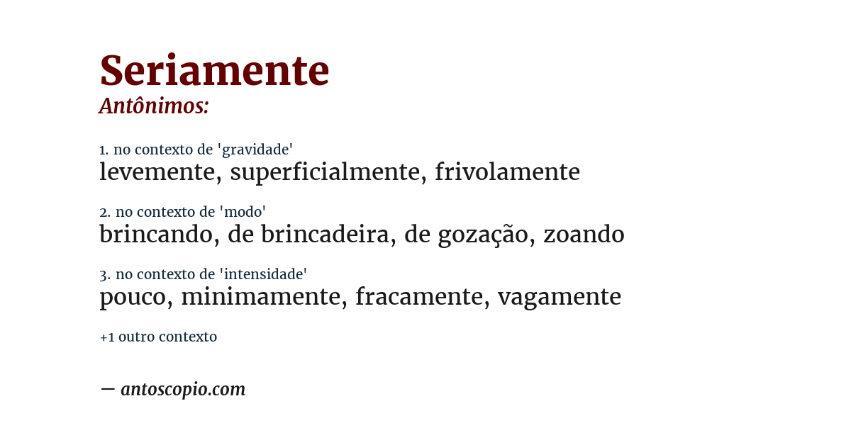 Antônimo de seriamente