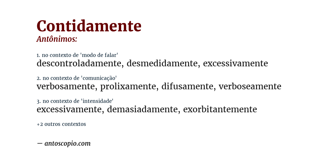 Antônimo de contidamente