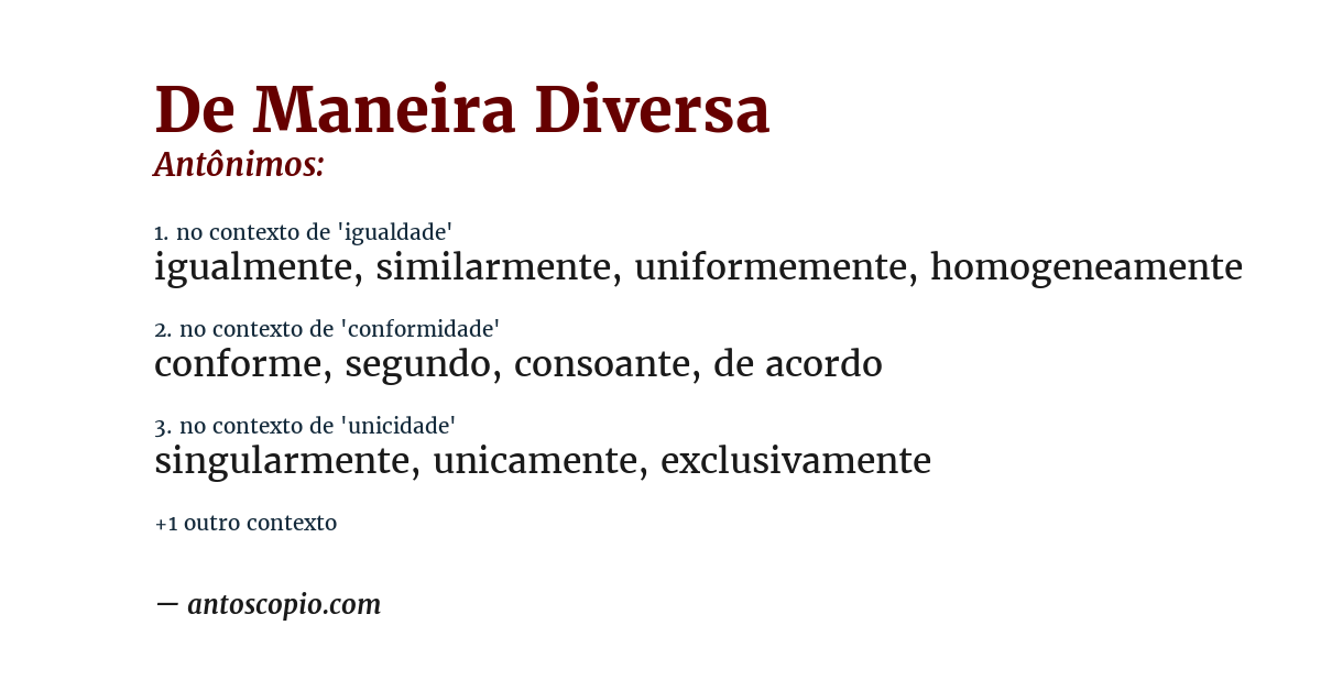 Antônimo de de maneira diversa