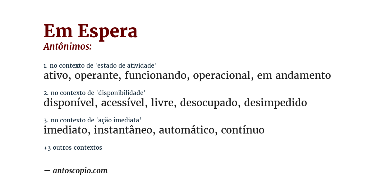 Antônimo de em espera
