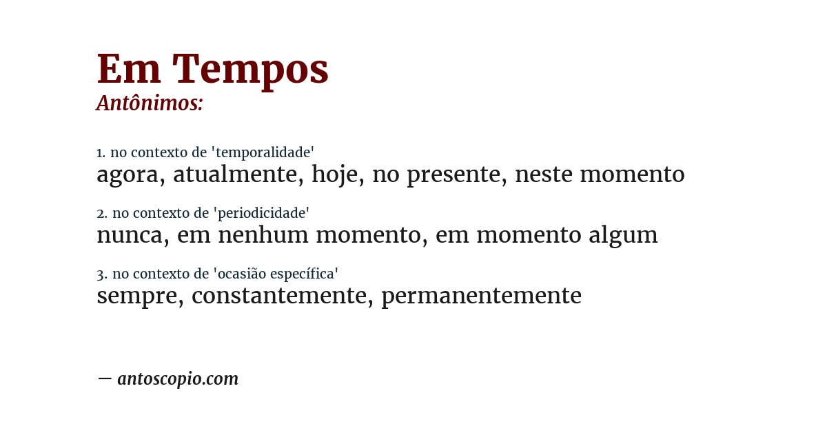 Antônimo de em tempos