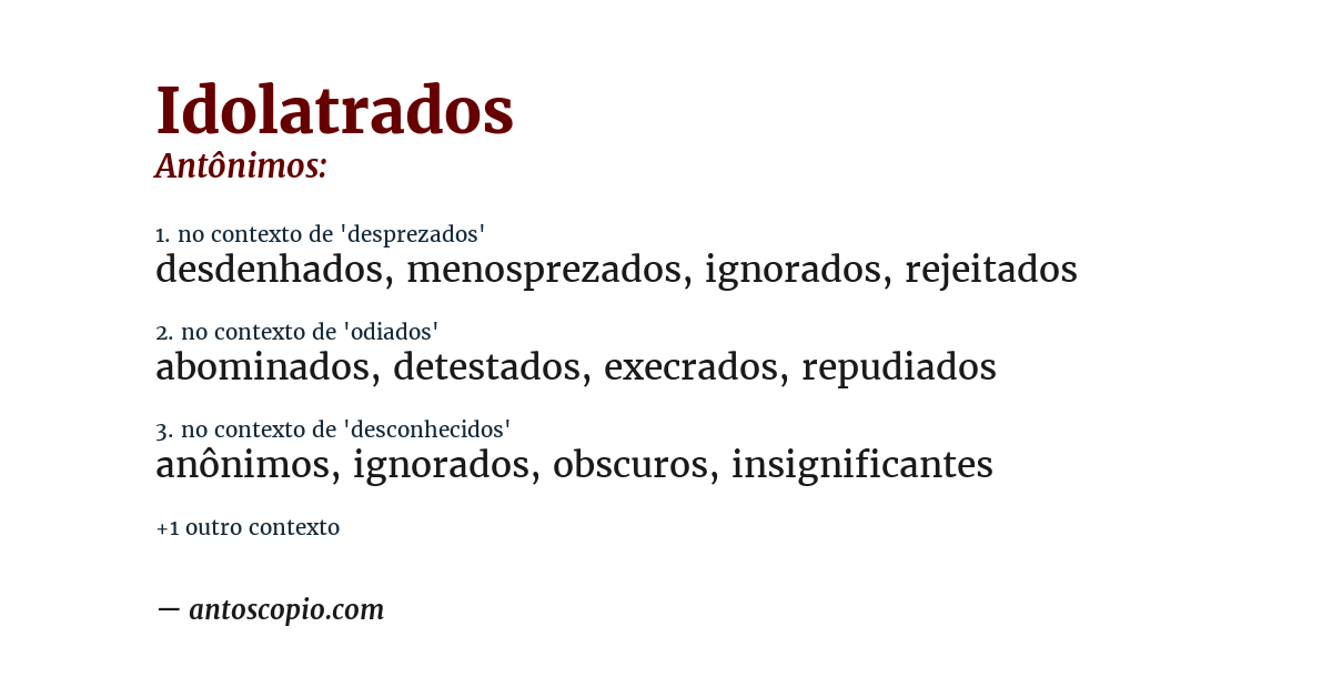 Antônimo de idolatrados