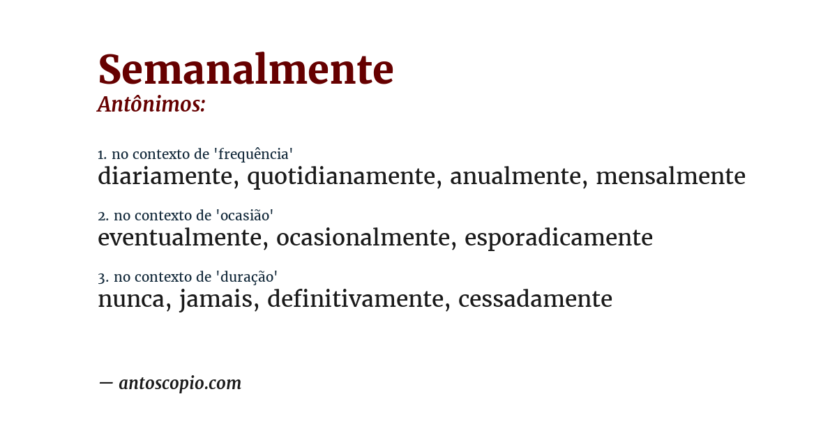 Antônimo de semanalmente