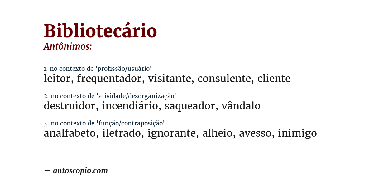 Antônimo de bibliotecário