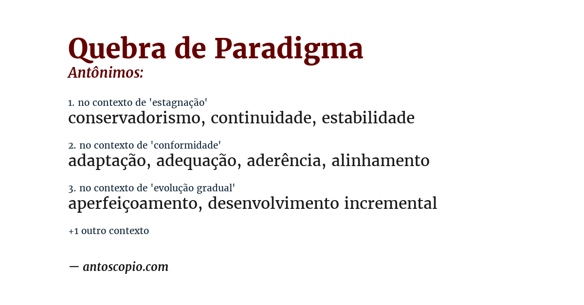 Antônimo de quebra de paradigma