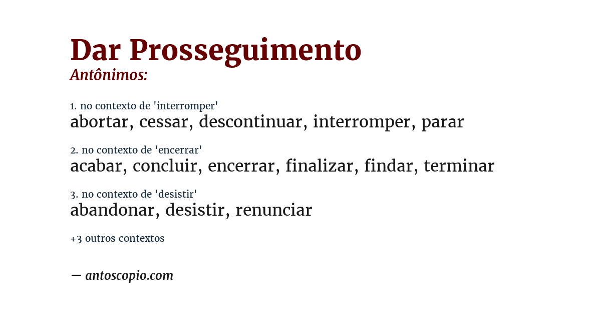 Antônimo de dar prosseguimento