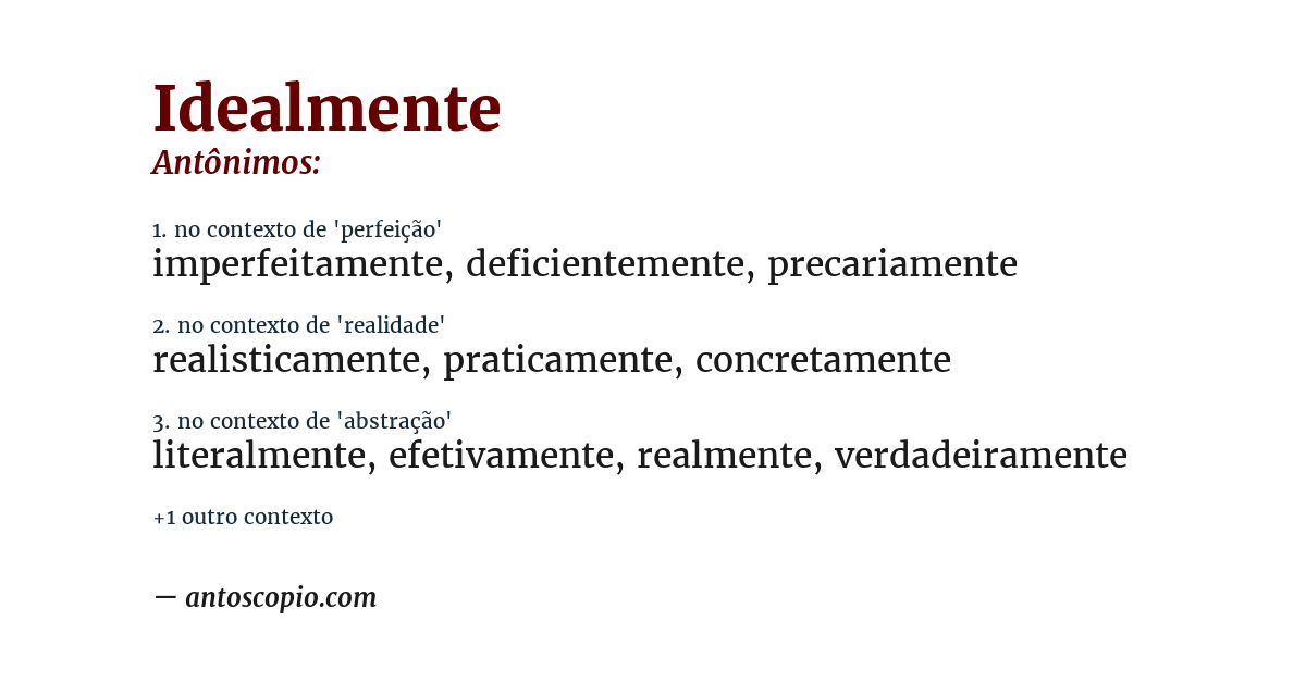 Antônimo de idealmente