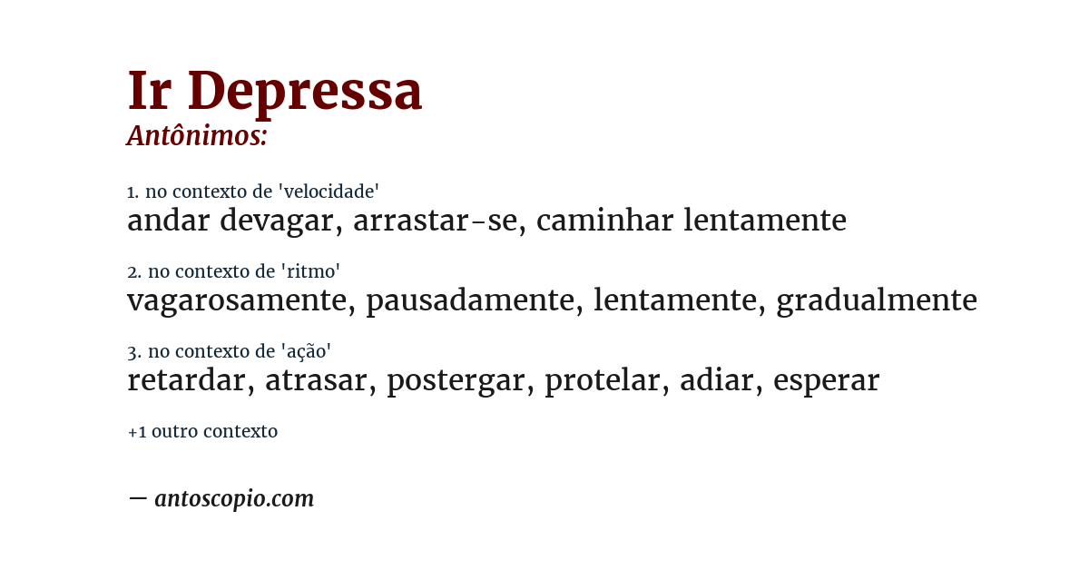 Antônimo de ir depressa