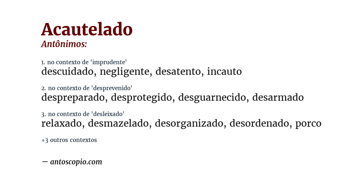Antônimo de acautelado