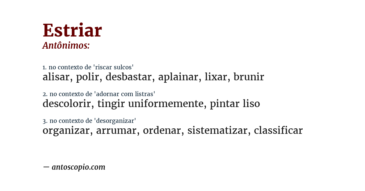 Antônimo de estriar