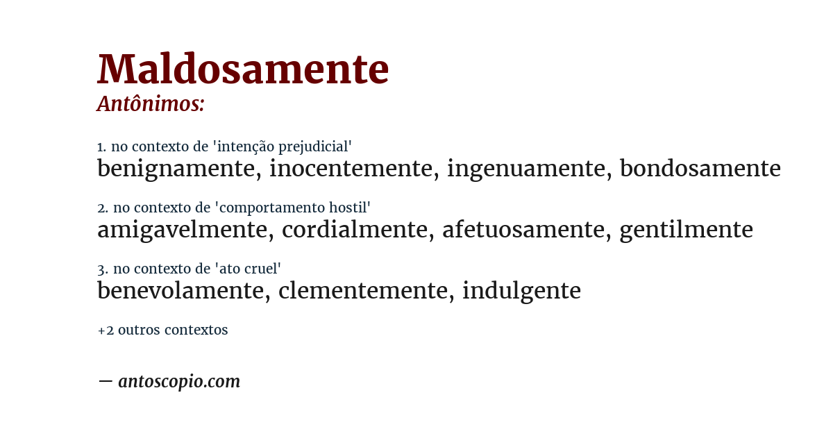 Antônimo de maldosamente