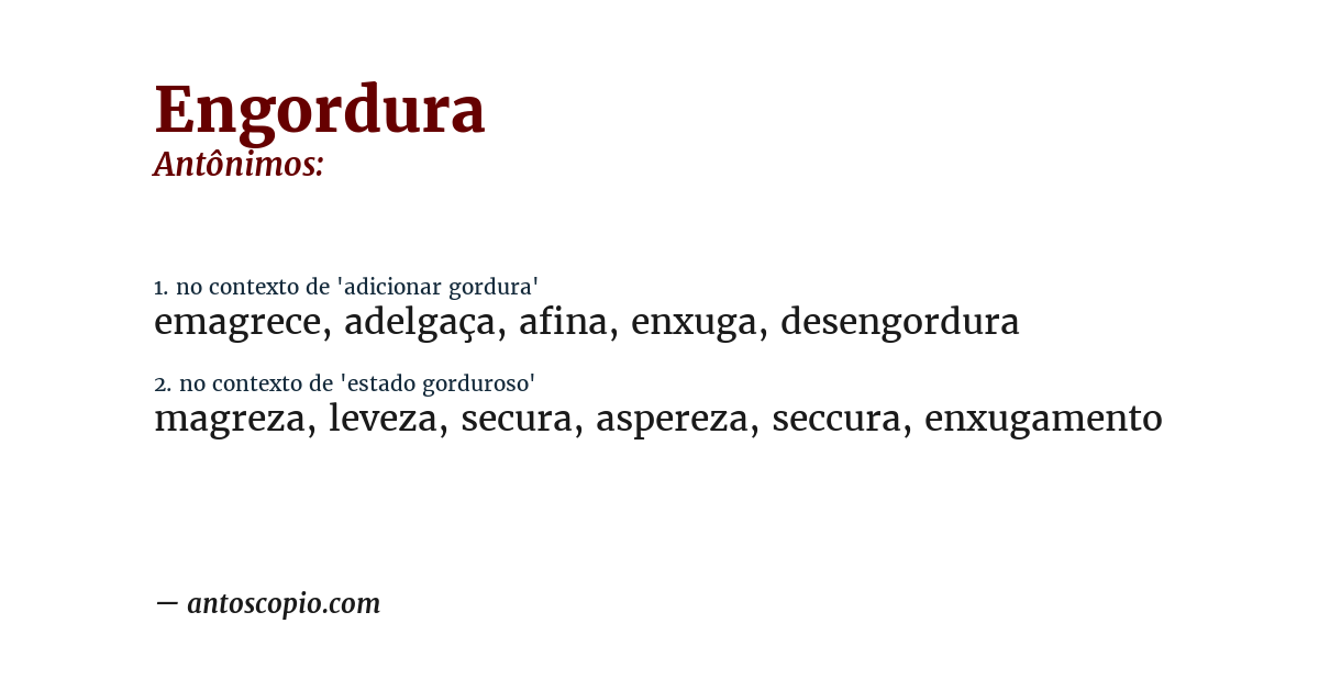 Antônimo de engordura