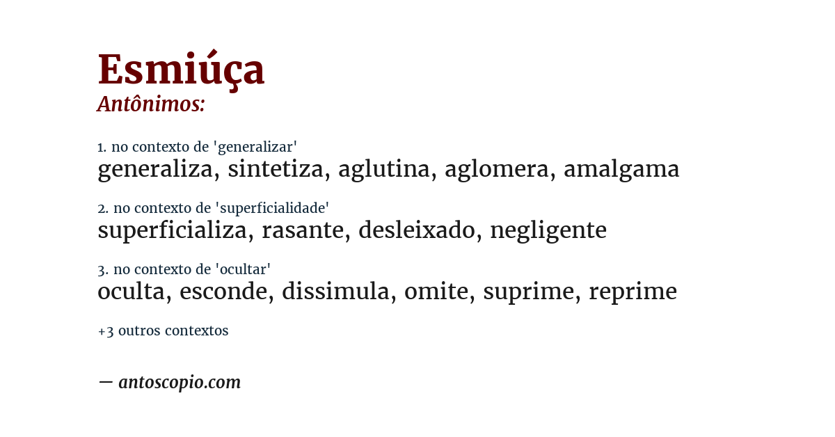 Antônimo de esmiúça