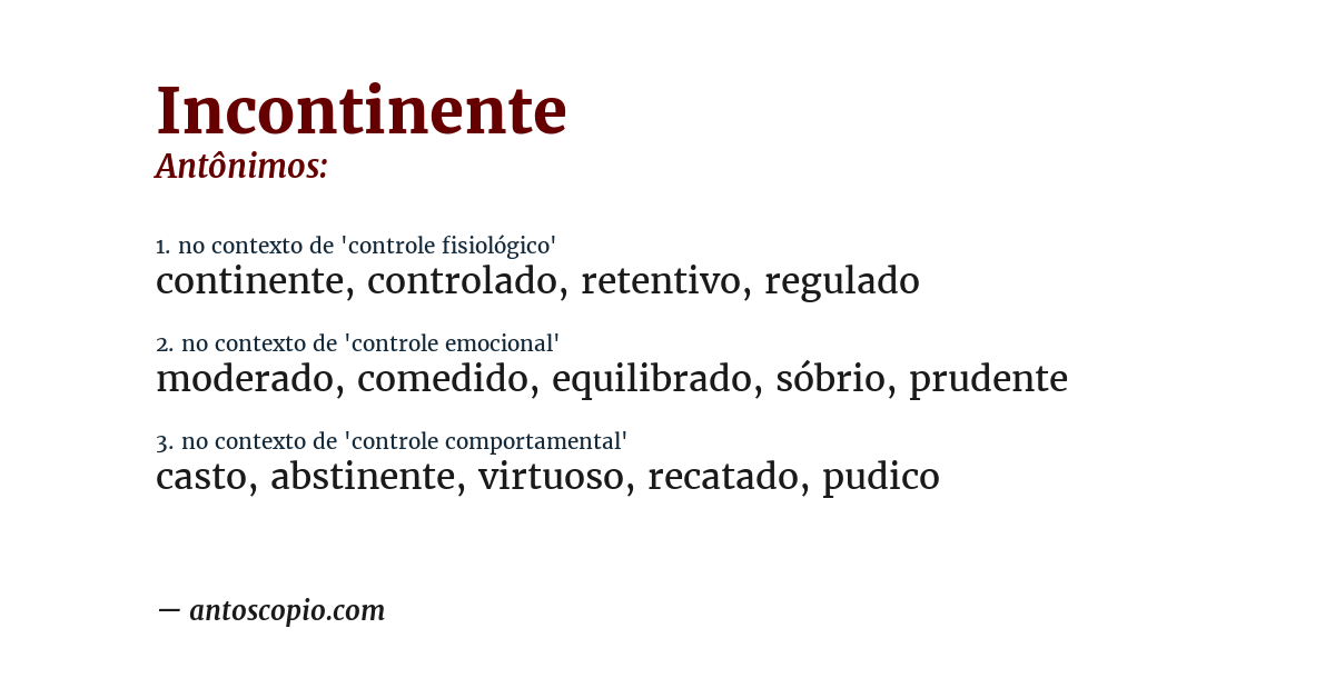 Antônimo de incontinente