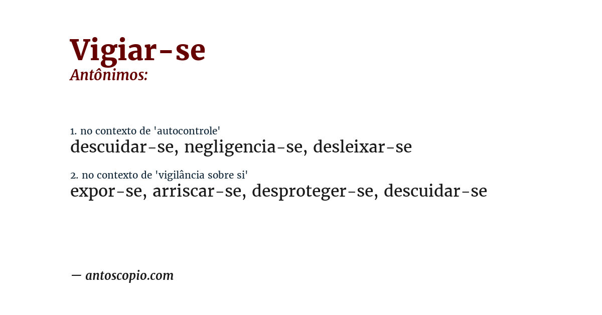 Antônimo de vigiar-se