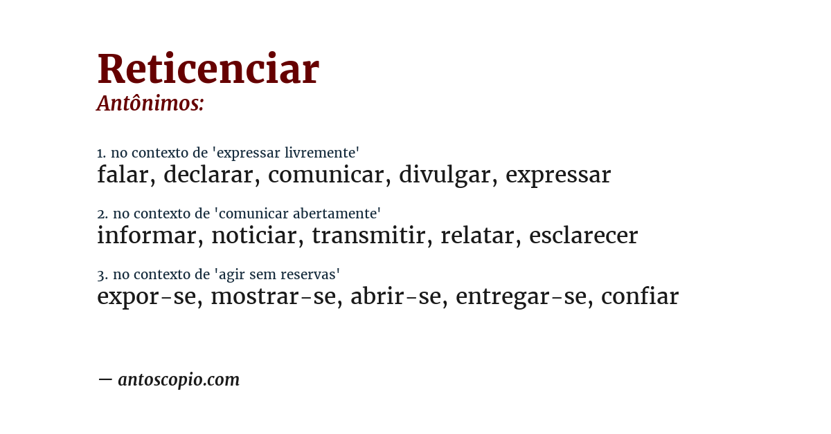 Antônimo de reticenciar