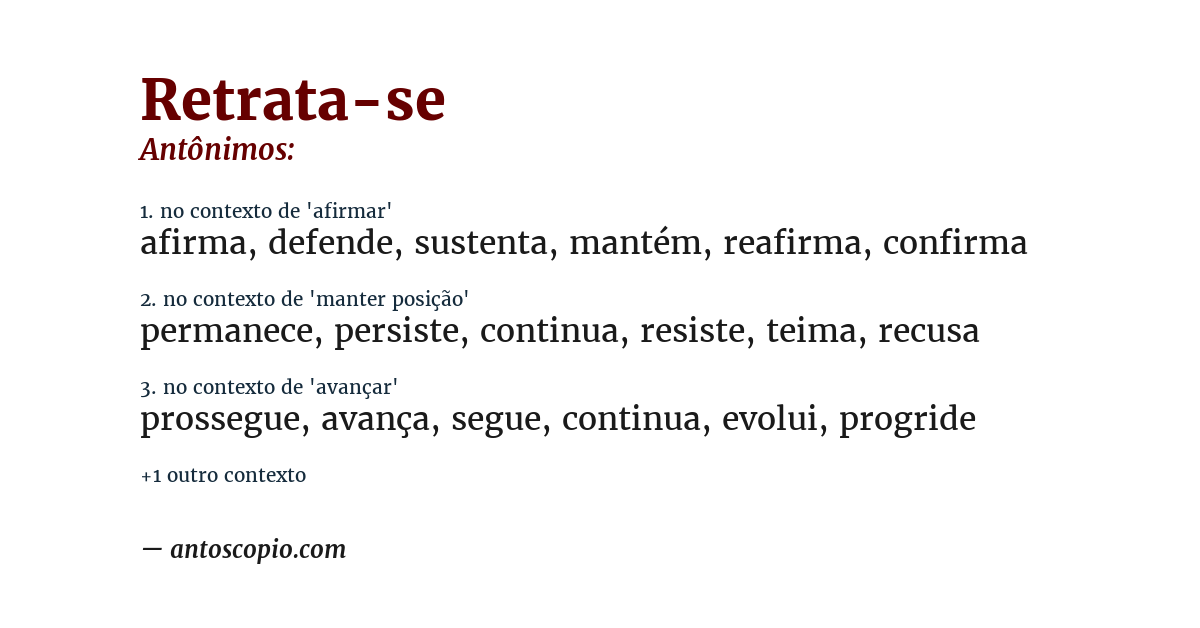 Antônimo de retrata-se
