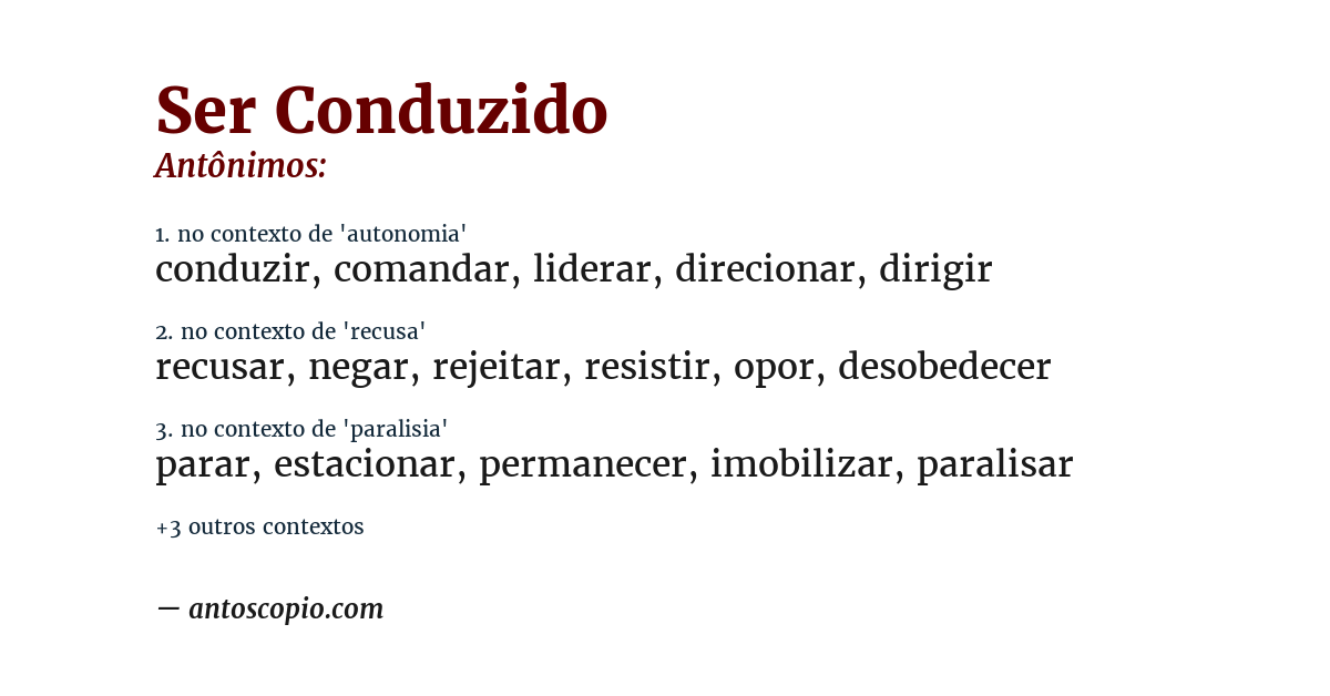 Antônimo de ser conduzido