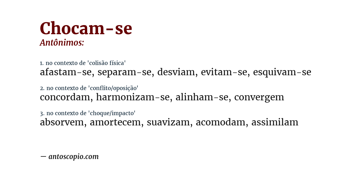 Antônimo de chocam-se