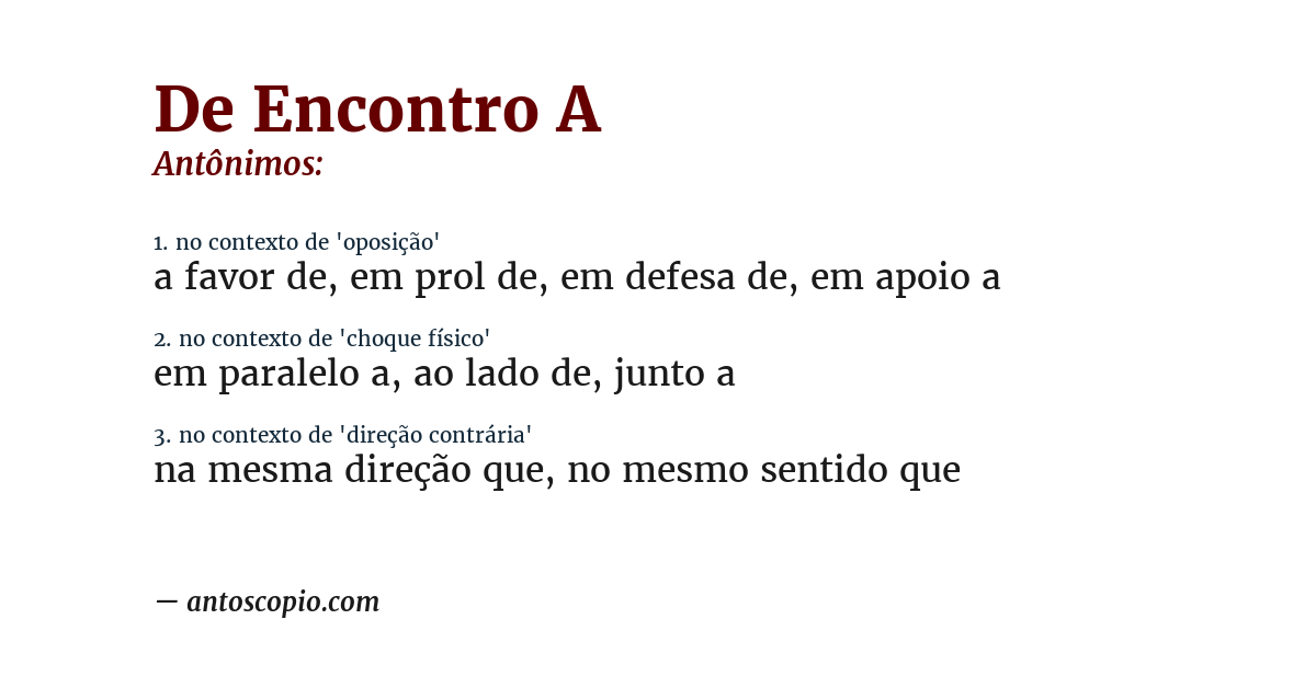 Antônimo de de encontro a