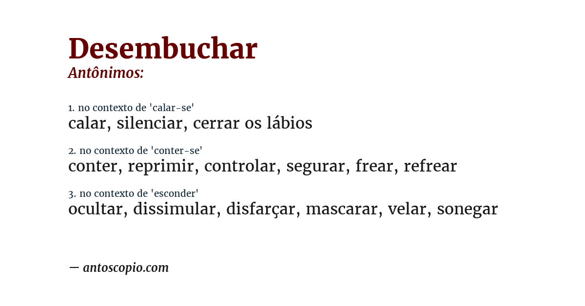 Antônimo de desembuchar