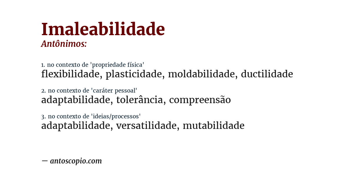 Antônimo de imaleabilidade