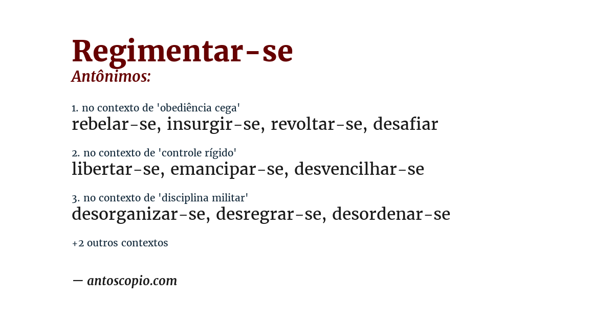 Antônimo de regimentar-se