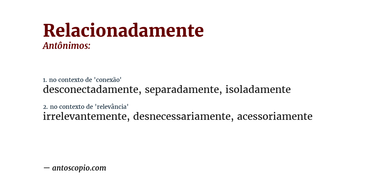 Antônimo de relacionadamente