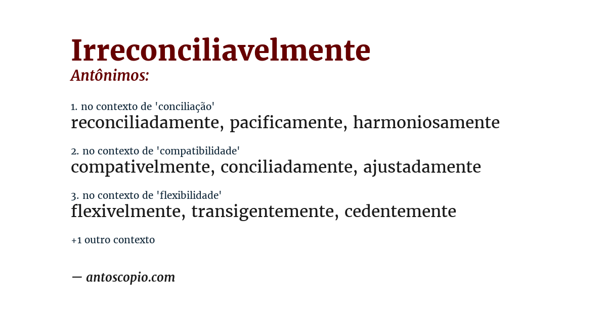 Antônimo de irreconciliavelmente