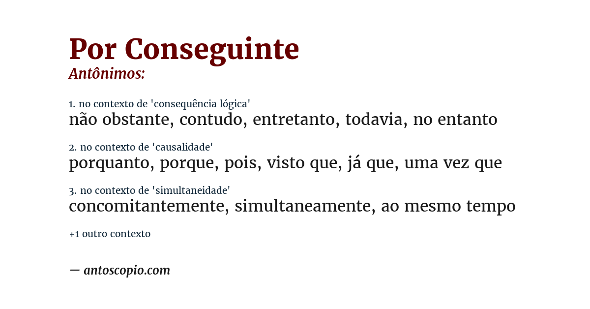 Antônimo de por conseguinte