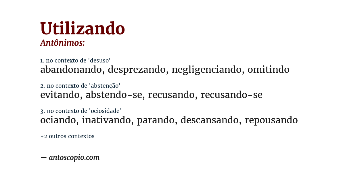 Antônimo de utilizando