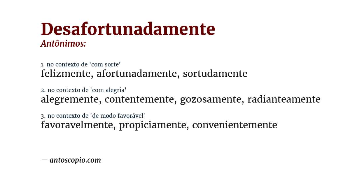 Antônimo de desafortunadamente