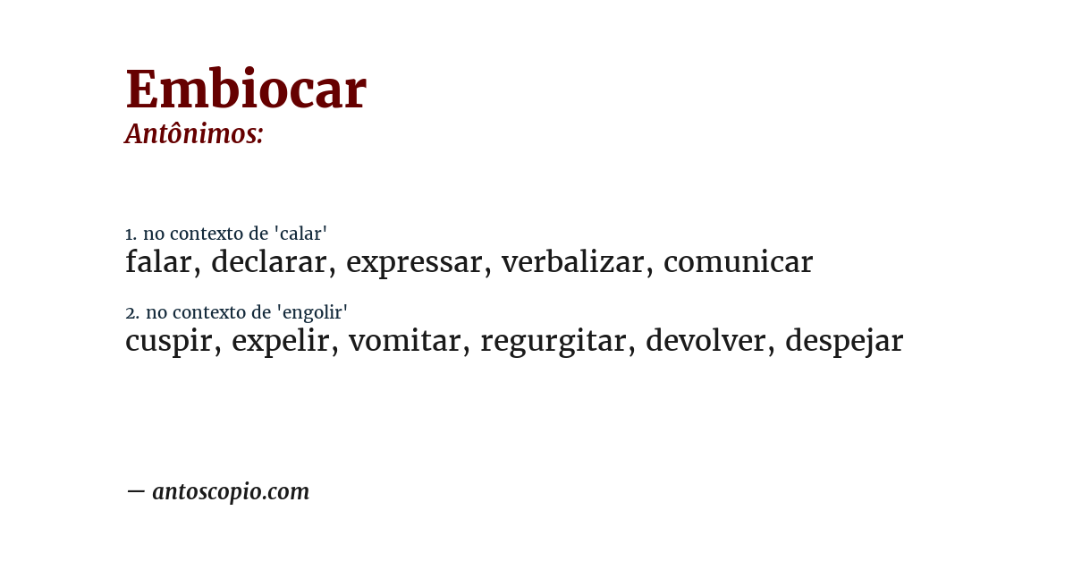 Antônimo de embiocar