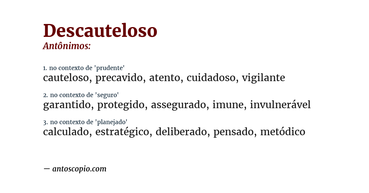 Antônimo de descauteloso