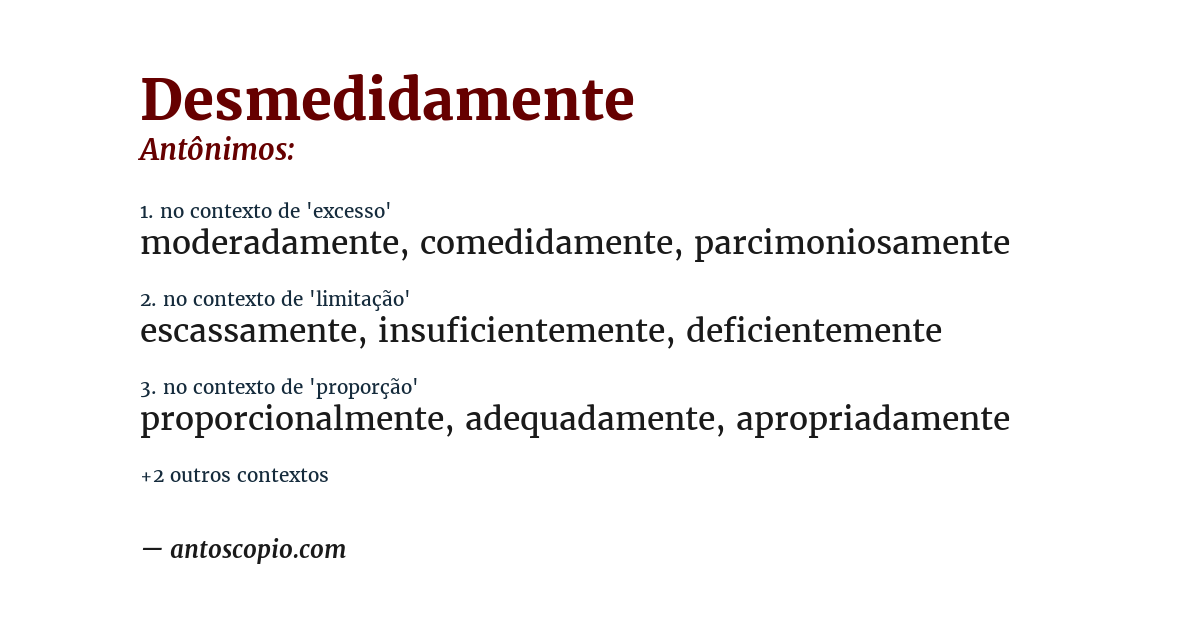 Antônimo de desmedidamente