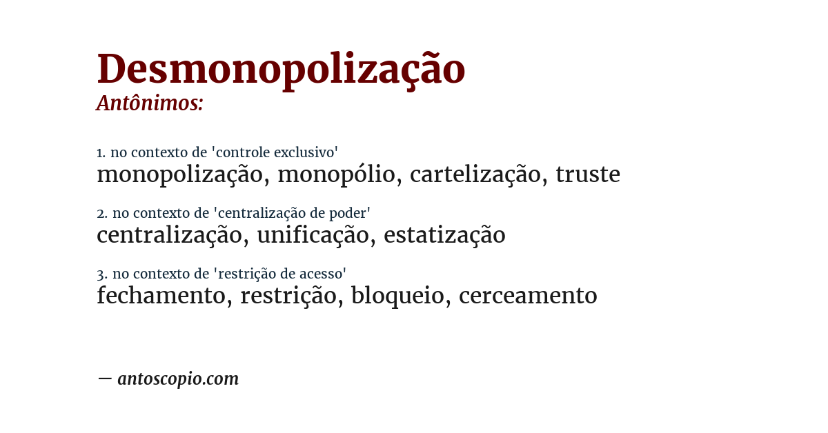 Antônimo de desmonopolização