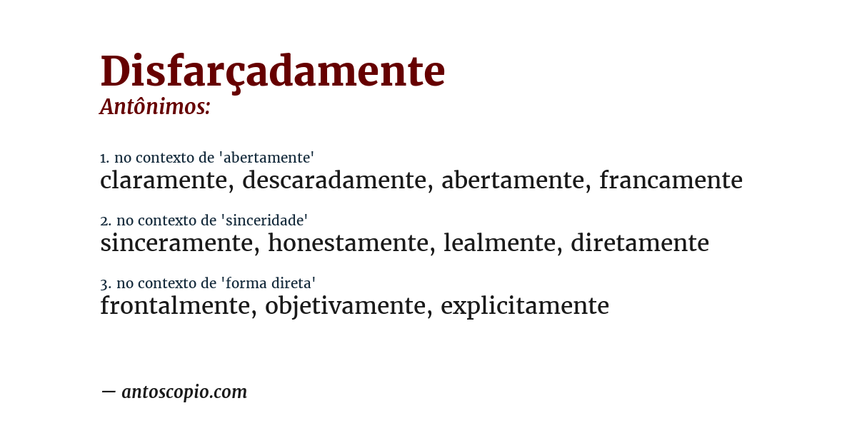 Antônimo de disfarçadamente