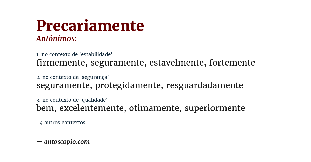 Antônimo de precariamente