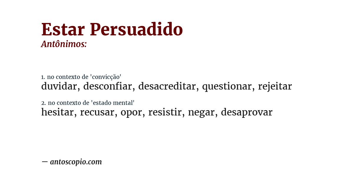 Antônimo de estar persuadido