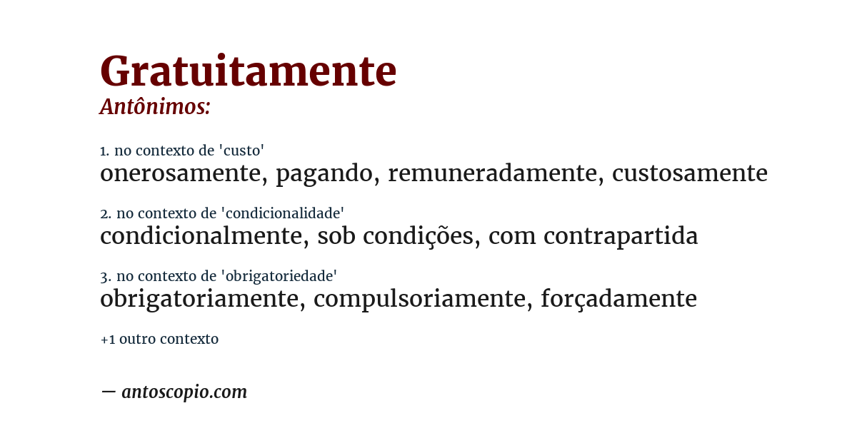 Antônimo de gratuitamente