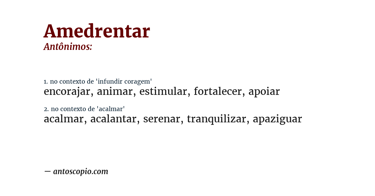 Antônimo de amedrentar