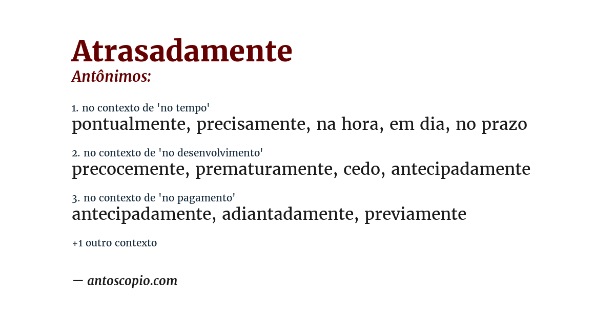 Antônimo de atrasadamente