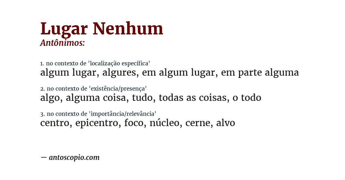 Antônimo de lugar nenhum