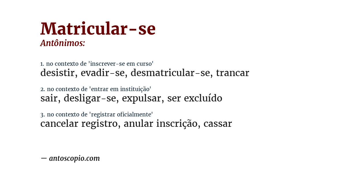 Antônimo de matricular-se