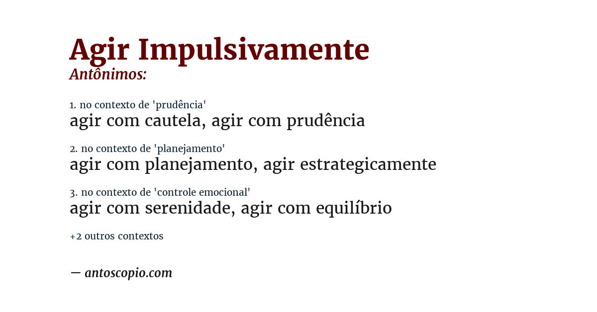Antônimo de agir impulsivamente