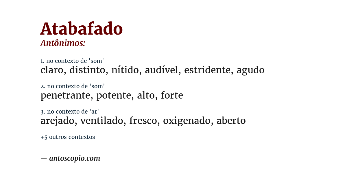 Antônimo de atabafado