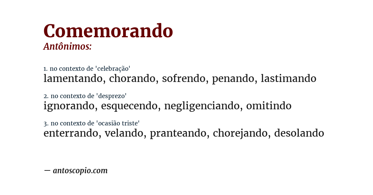 Antônimo de comemorando